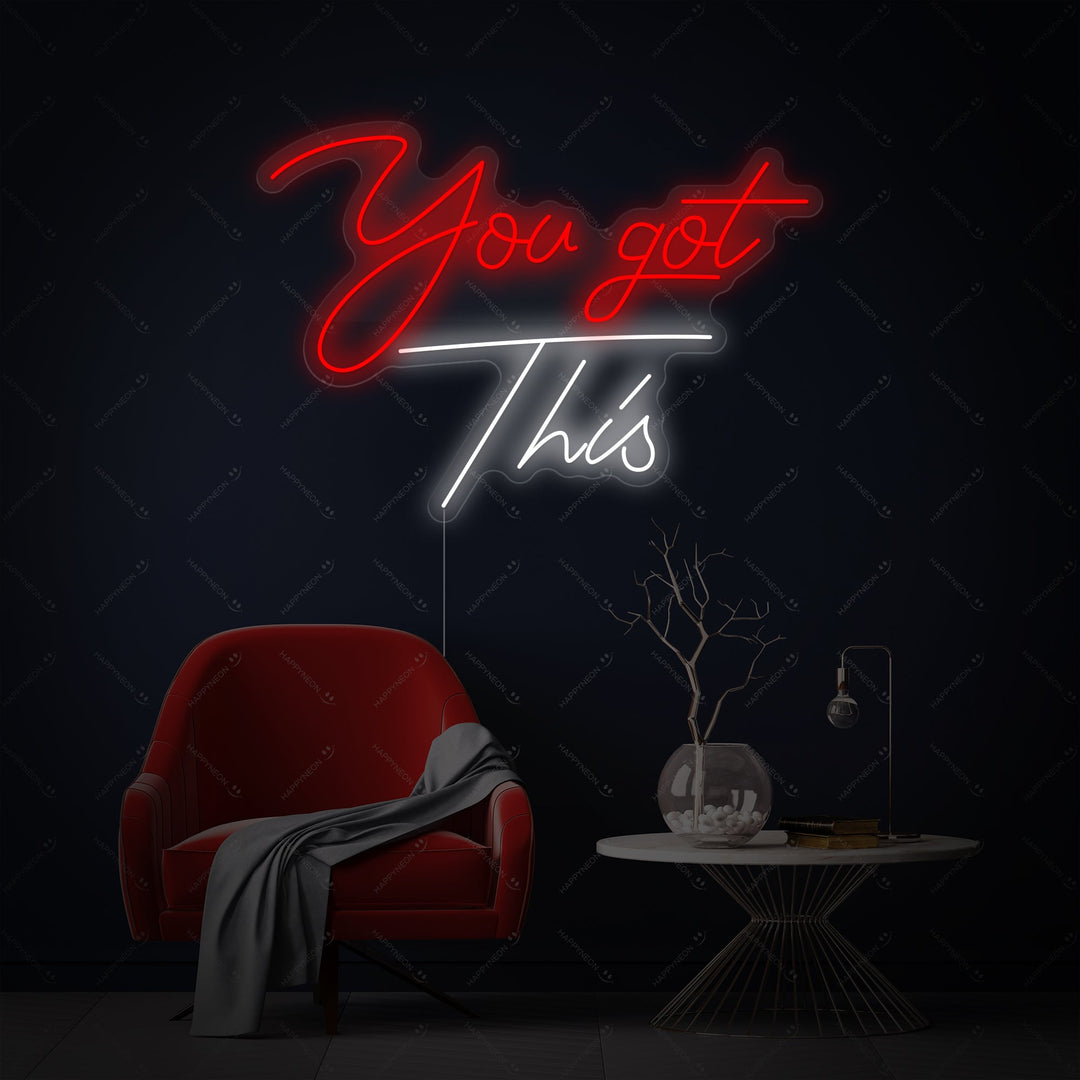 "You Got This" Neon Sign