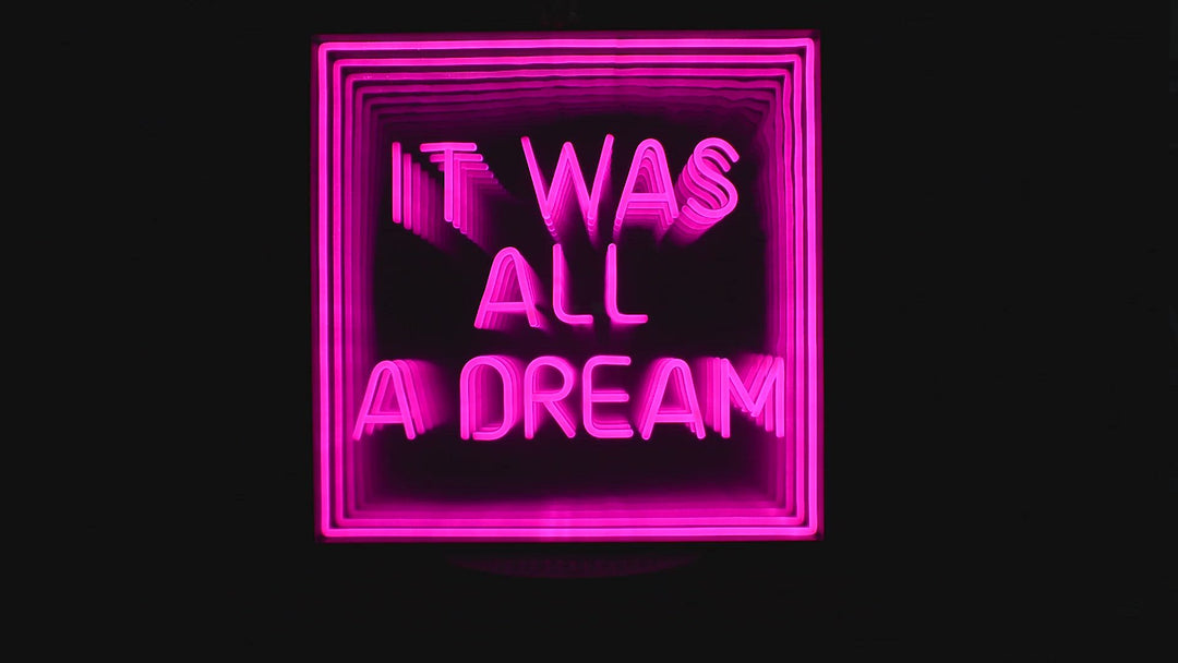 "It Was All A Dream" 3D Infinity LED Neon Sign