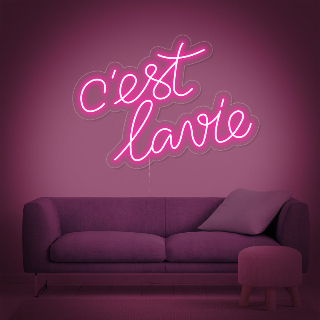 "Cest lavie" Neon Sign