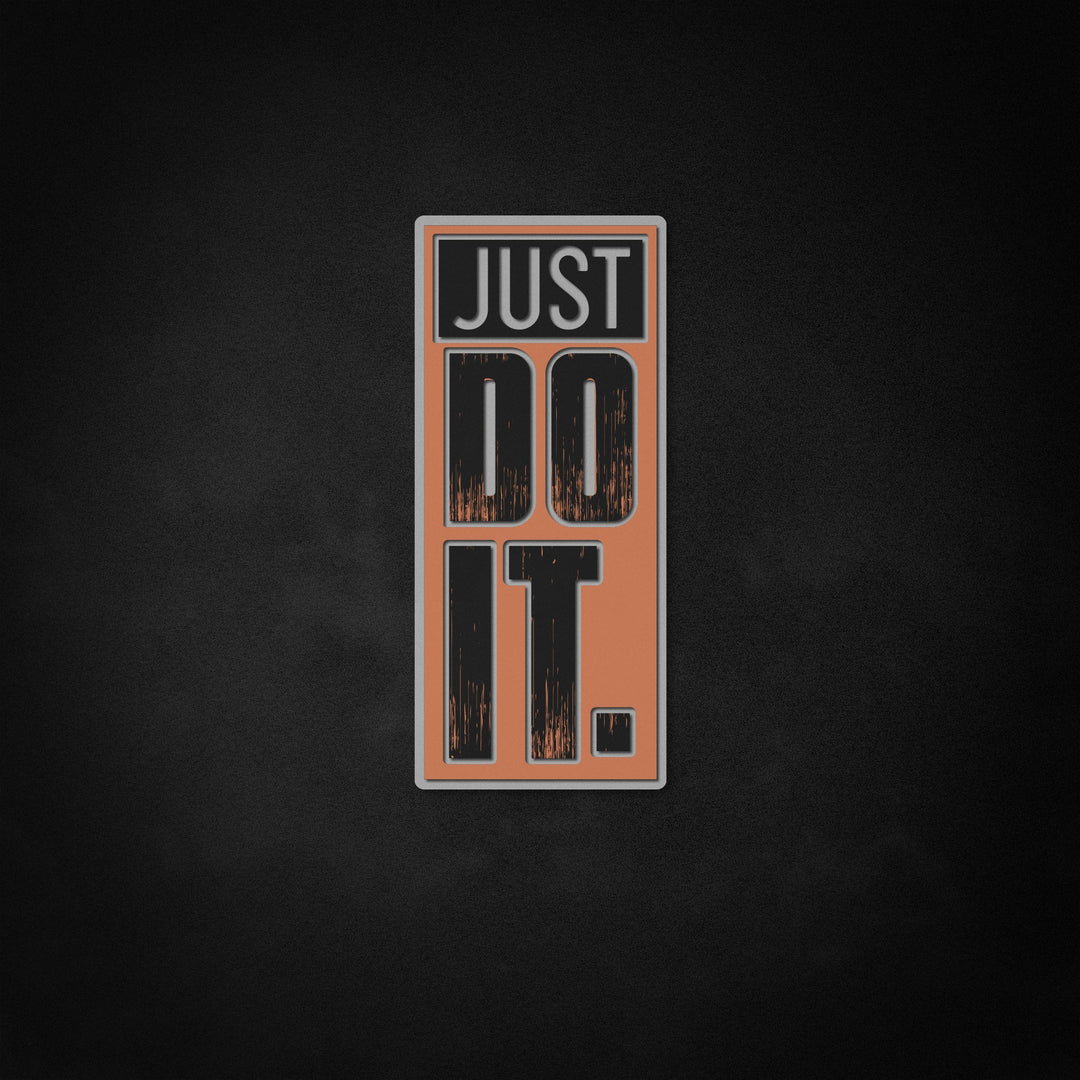 "Just Do It" Neon Like Sign