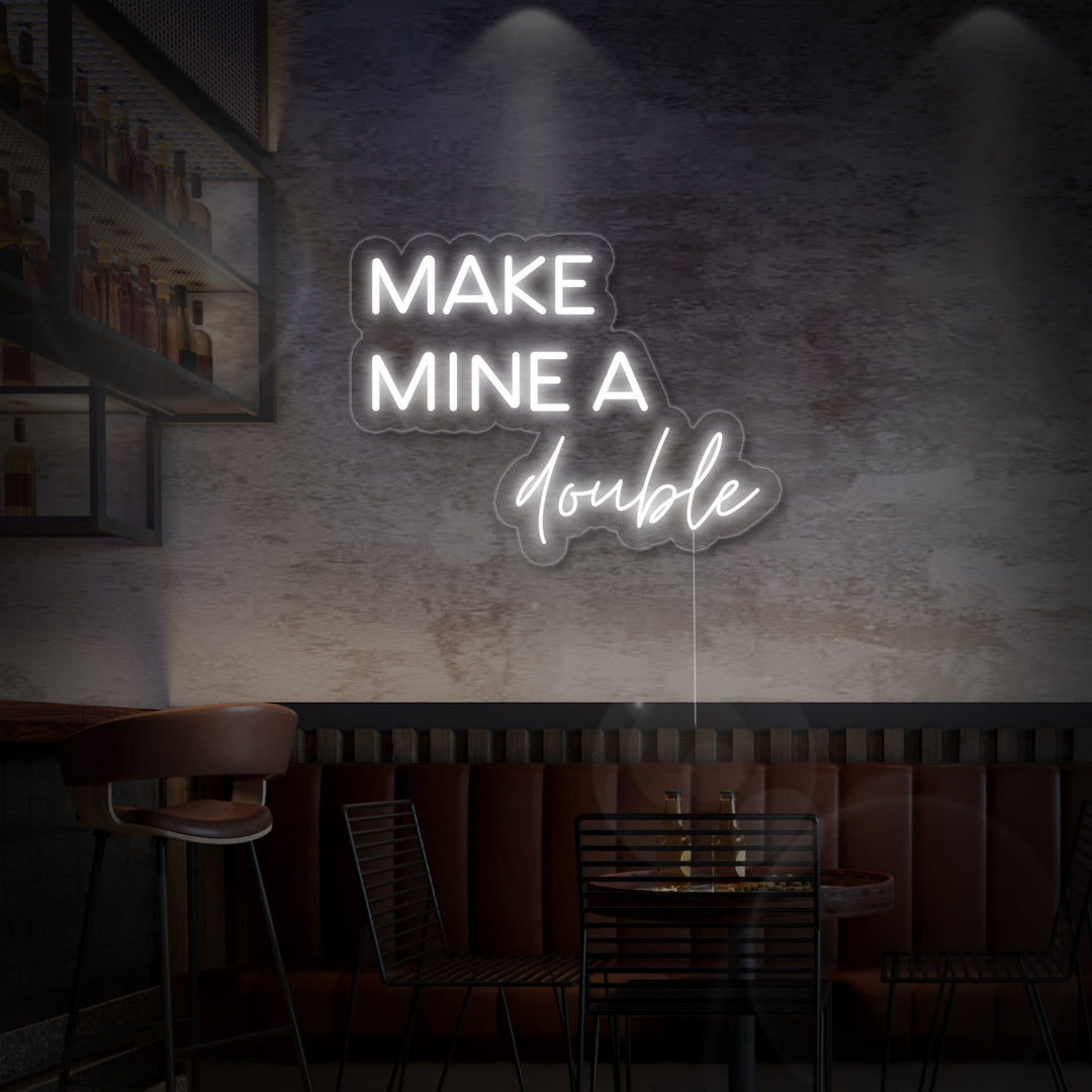 "Make Mine a Double" Neon Sign, Beer & Bar Neon Sign, Bar Quotes Neon Sign