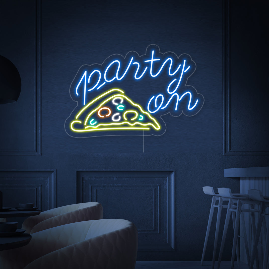 Party on PIZZA Neon Sign, Pizza Neon Sign, Pizza Open Neon Sign