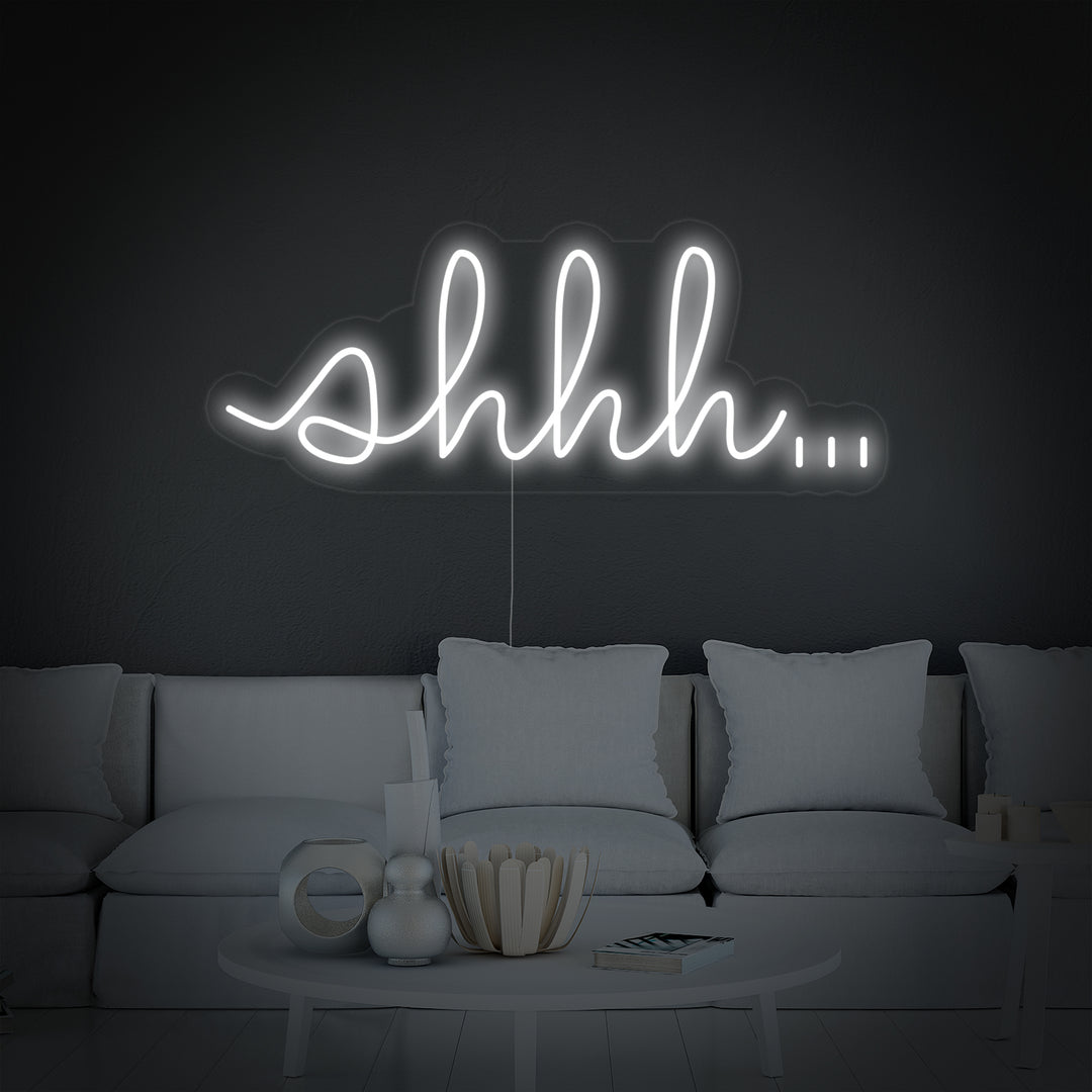 "Shhh Shut Up Be Quiet" Neon Sign