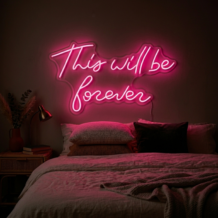 "This Will Be Forever" Neon Sign