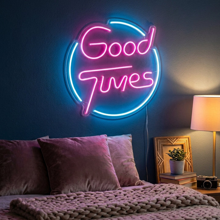 "Good Times" Neon Sign