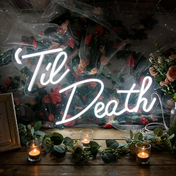 "Til Death" Neon Sign