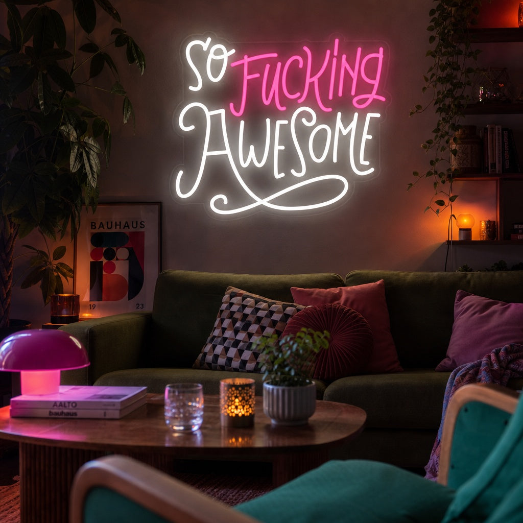A glowing 'So Fucking Awesome' neon sign in a contemporary living room setting.