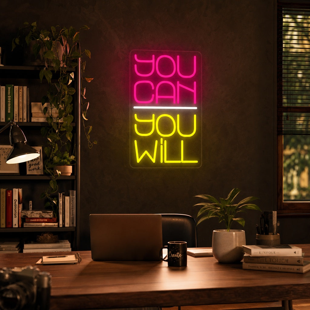 "You Can You Will" Neon Sign neon sign product image