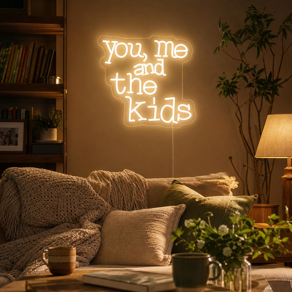 "You Me And The Kids" Neon Sign neon sign product image