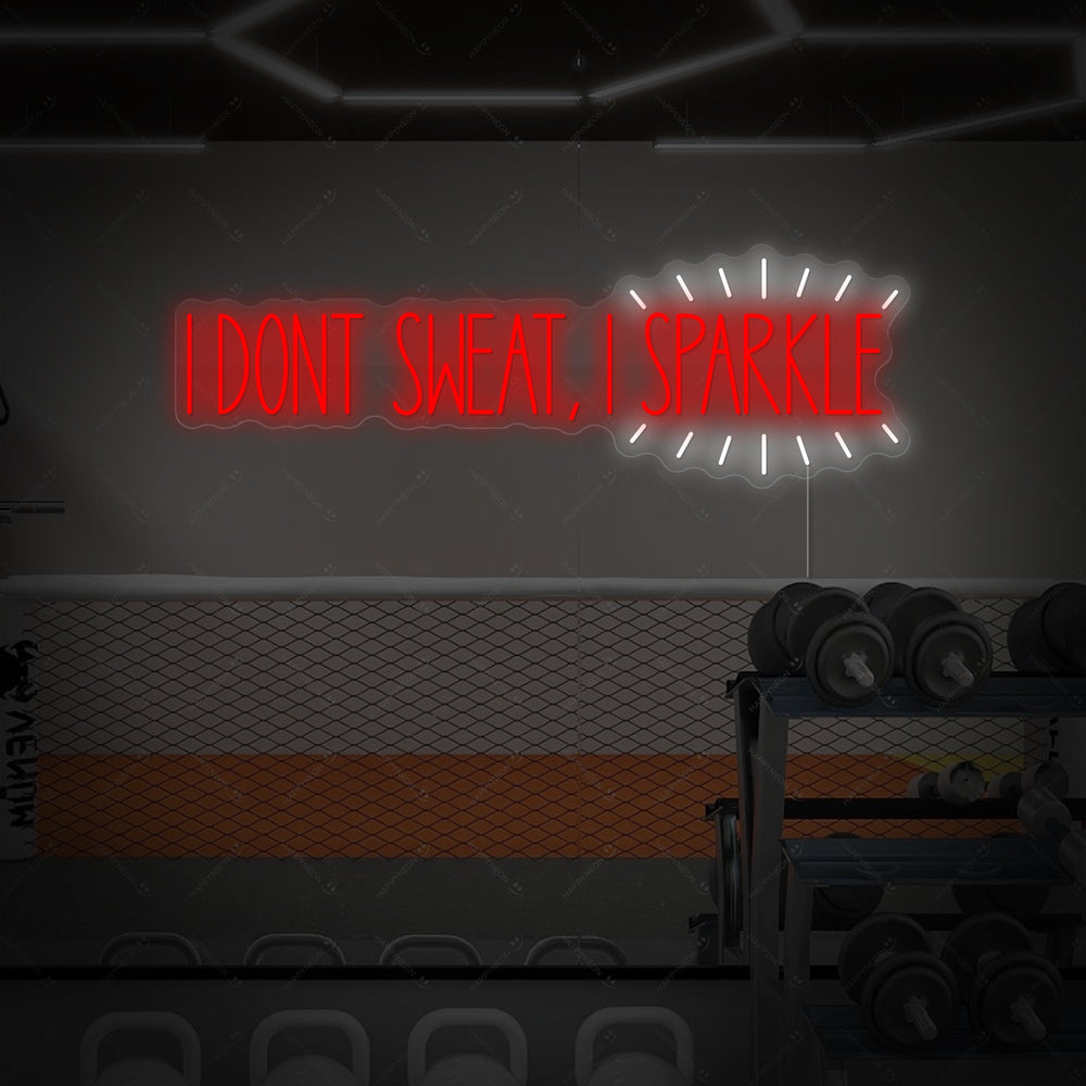 Product visualization of the 'I Don'T Sweat, I Sparkle' neon sign showing the specific tubing and clear mounting board.