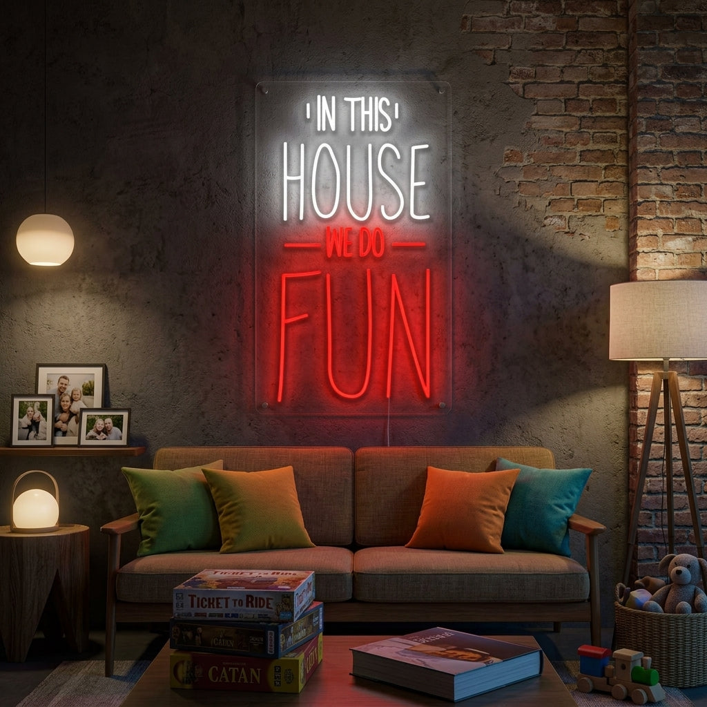 A glowing 'In This House We Do Fun' neon sign mounted on a textured wall in a modern living room setting.