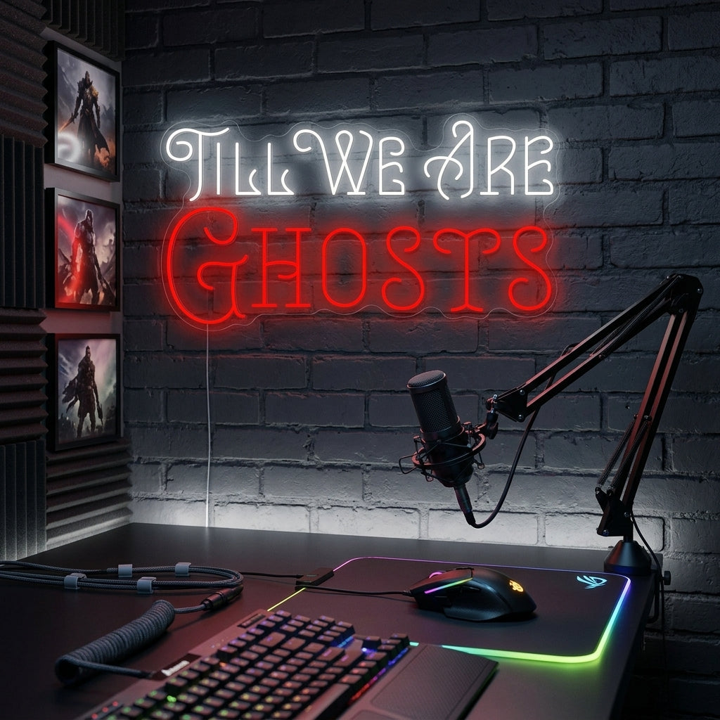 Till We Are Ghosts neon sign displayed over a cozy bed in a modern bedroom setting