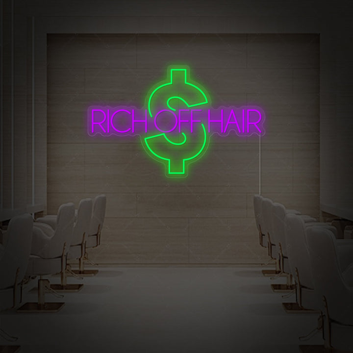 A direct front view of the "Rich Off Hair" neon sign showing its precise script font and physical backing.