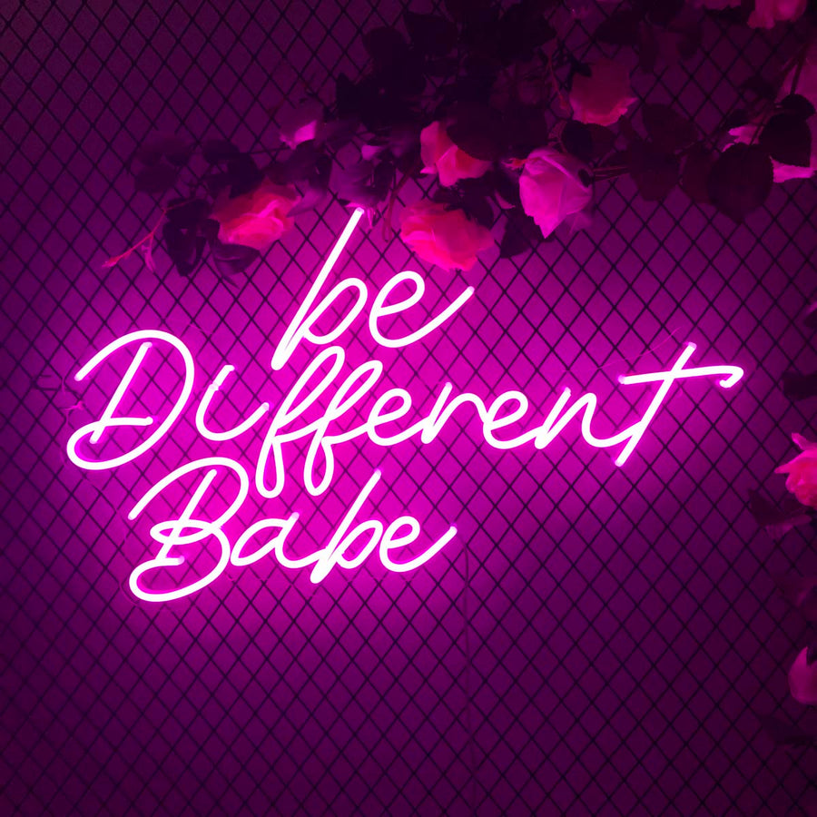 "Be Different Babe" Neon Sign