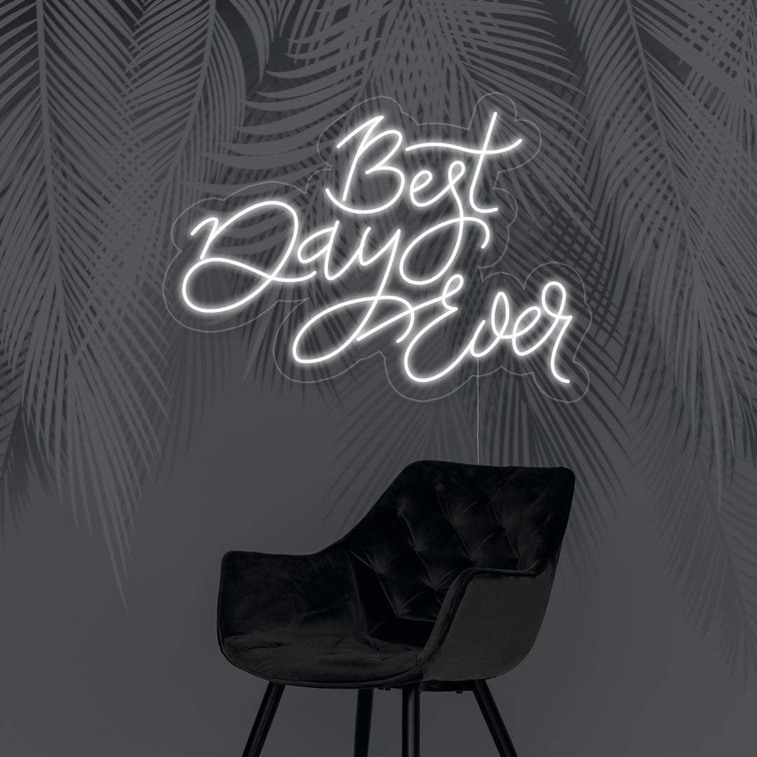 "Best Day Ever" Neon Sign