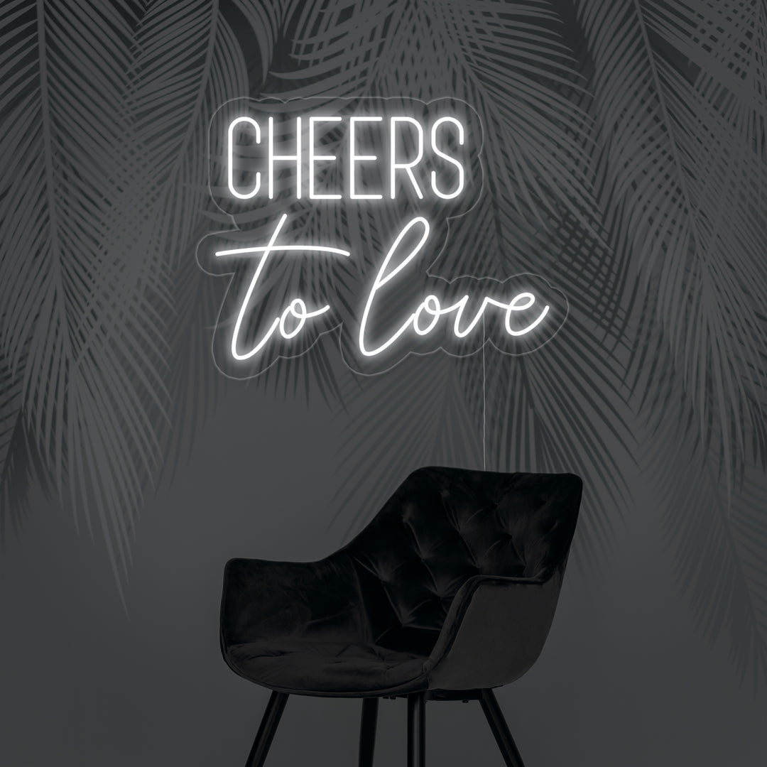 "Cheers to love" Neon Sign