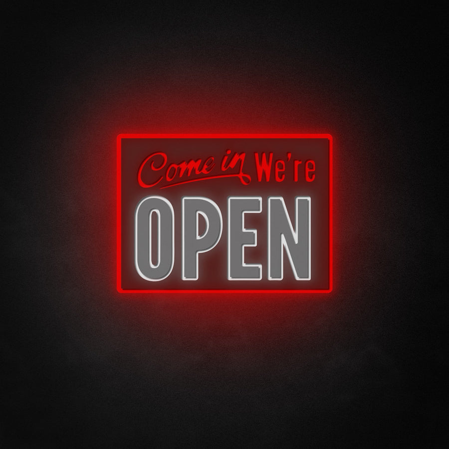 "Come In We'Re Open" Neon Like Sign