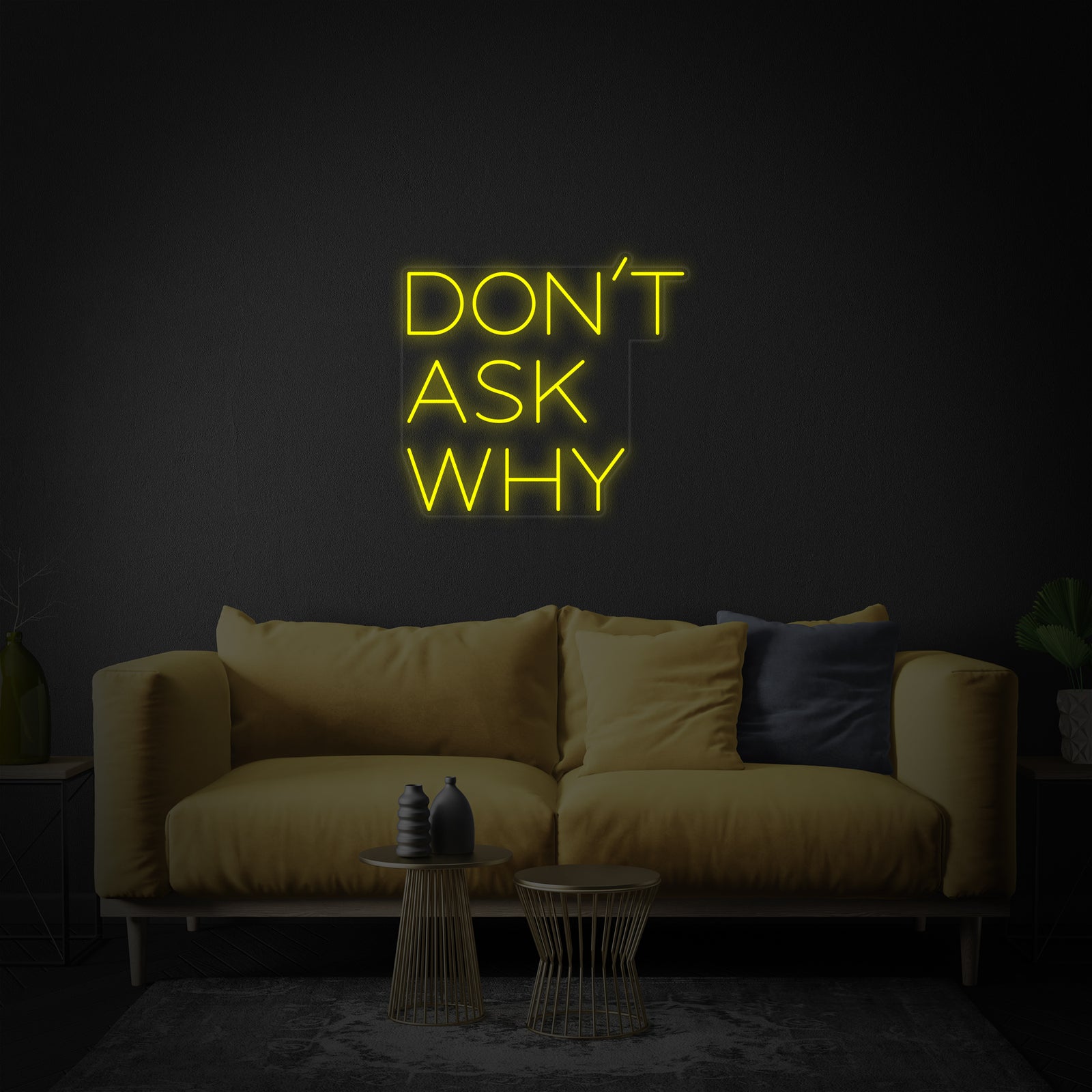 A clean mockup of a pink 'Dont Ask Why' neon sign with visible tubing and an acrylic backing plate.