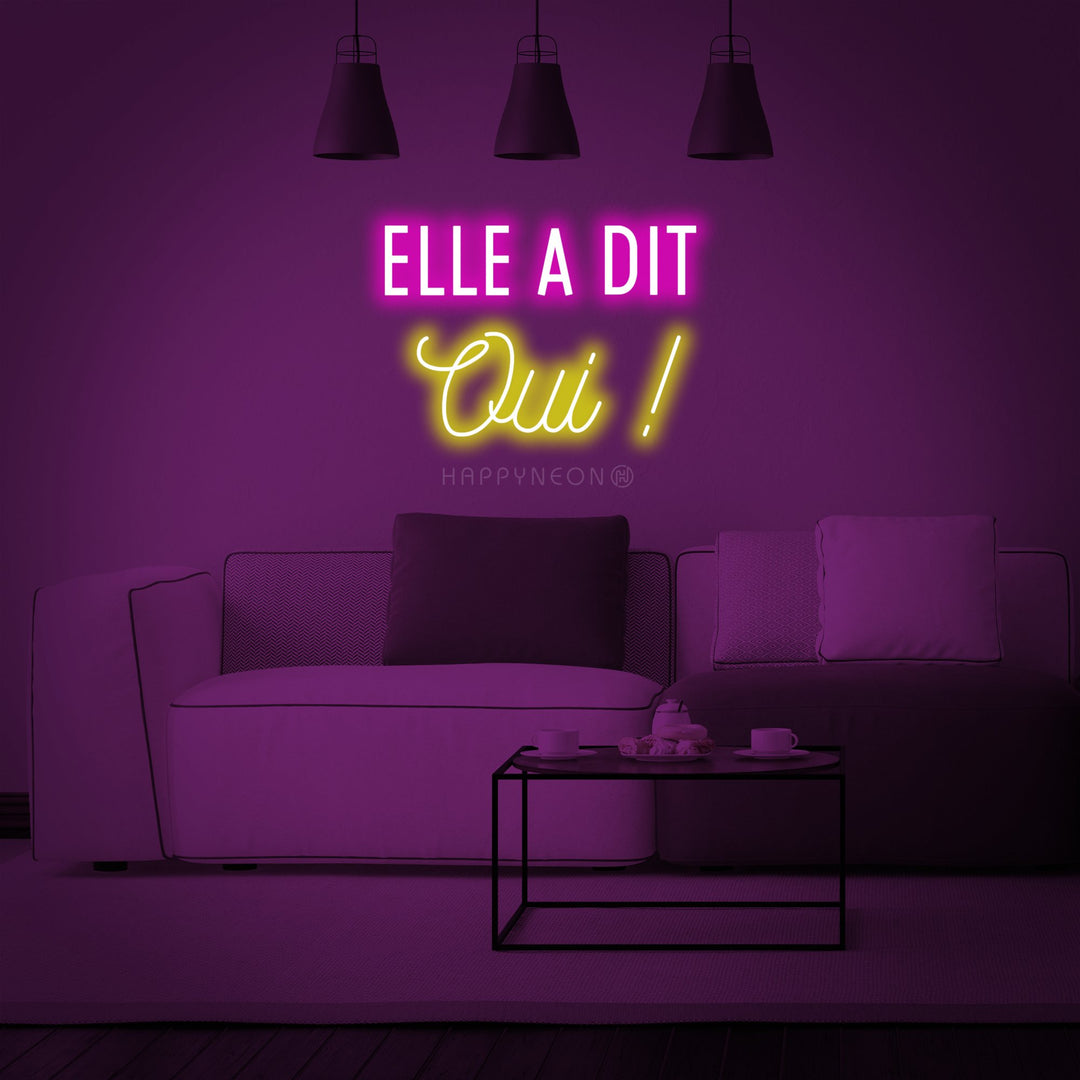 "Elle a dit oui (She said yes)" Neon Sign