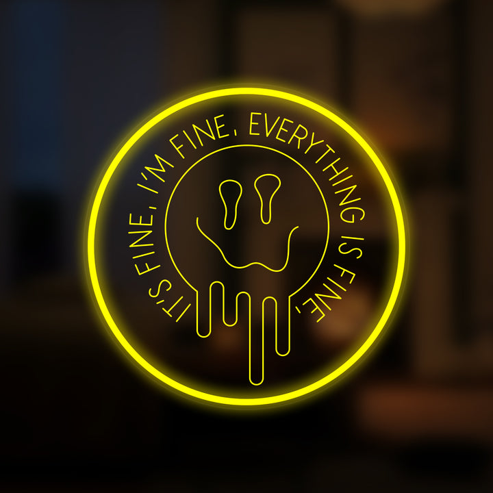 "Everything is Fine Its Fine I'm Fine" Mini Neon Sign