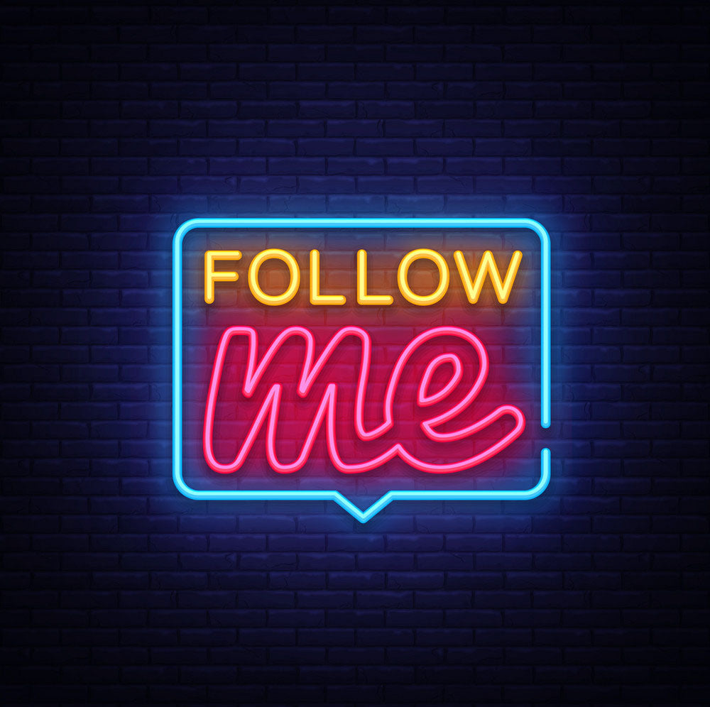 "Follow Me" Neon Sign