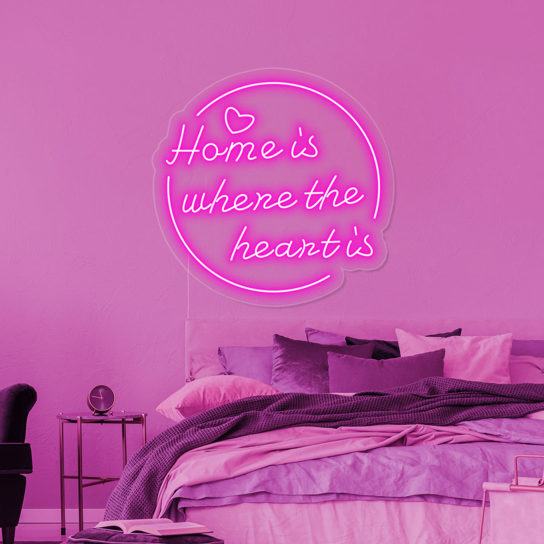 "Home is Where The Heart is" Neon Sign