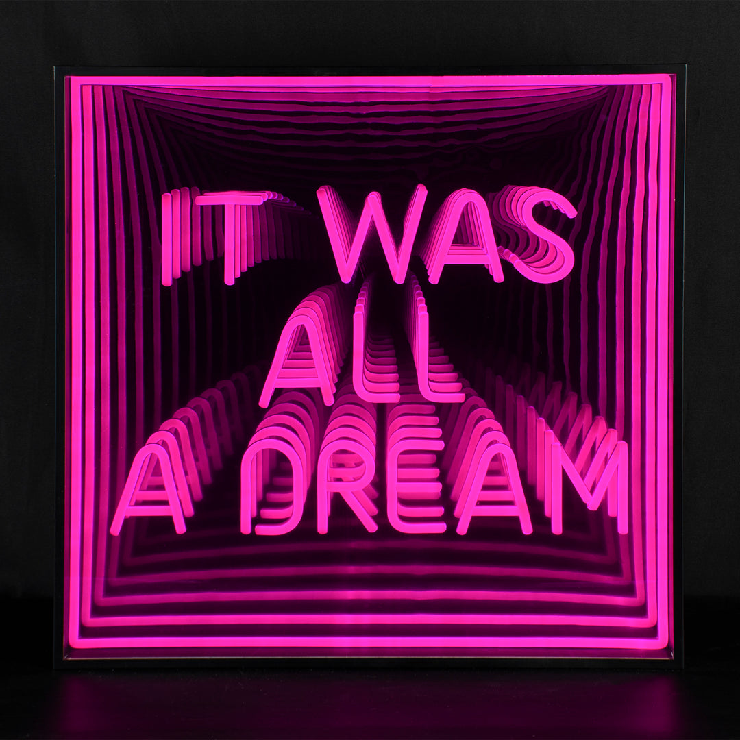 It Was All A Dream 3D Infinity LED Neon Sign