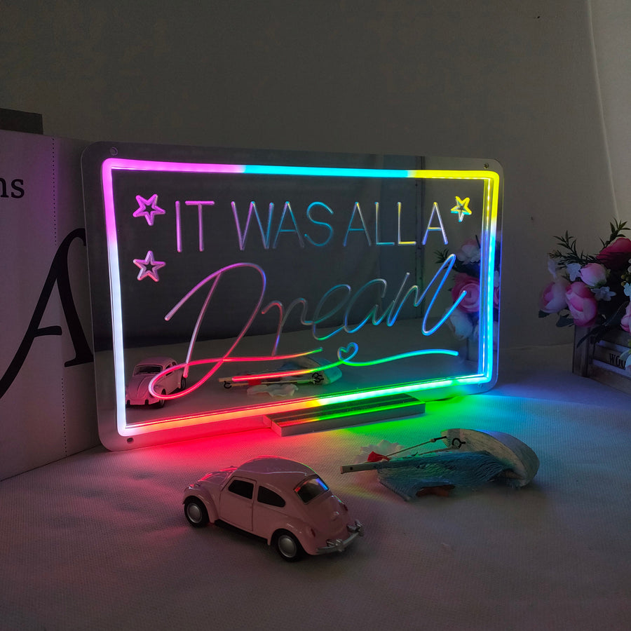 "It Was All A Dream, Dreamy Color Changing" Mirror Neon Sign