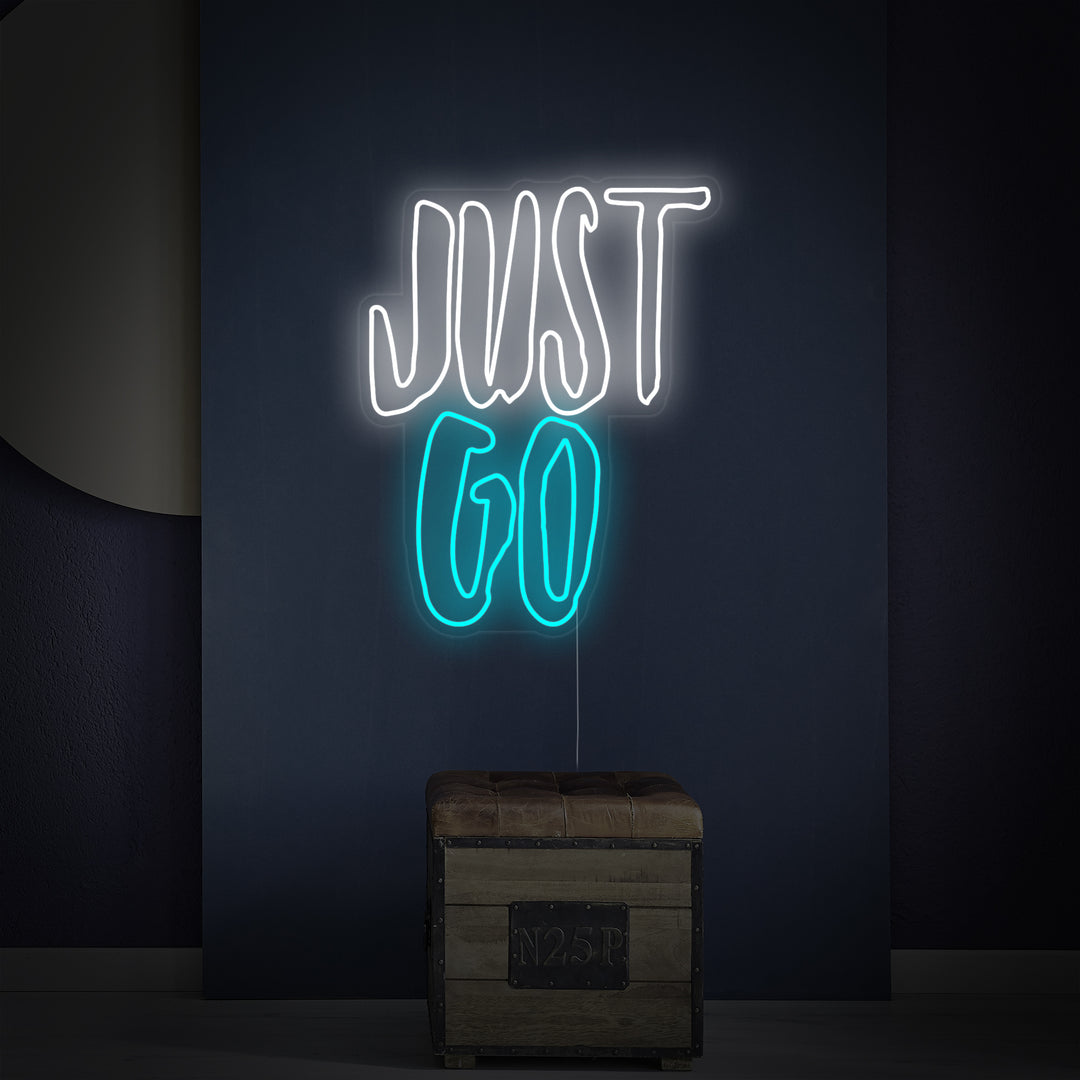 "Just Go" Neon Sign
