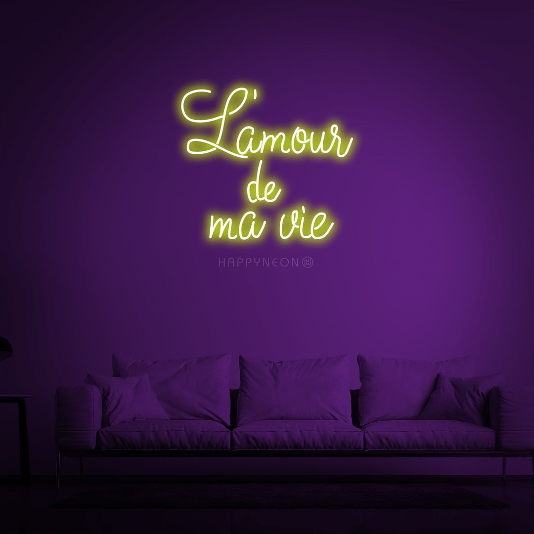 "L amour de ma vie (love of my life)" Neon Sign