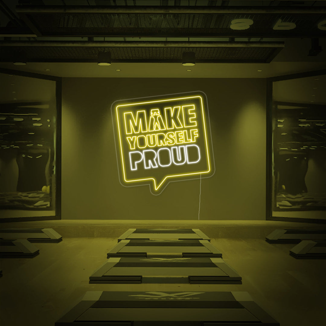 "Make Yourself Proud Gym Fitness" Neon Sign