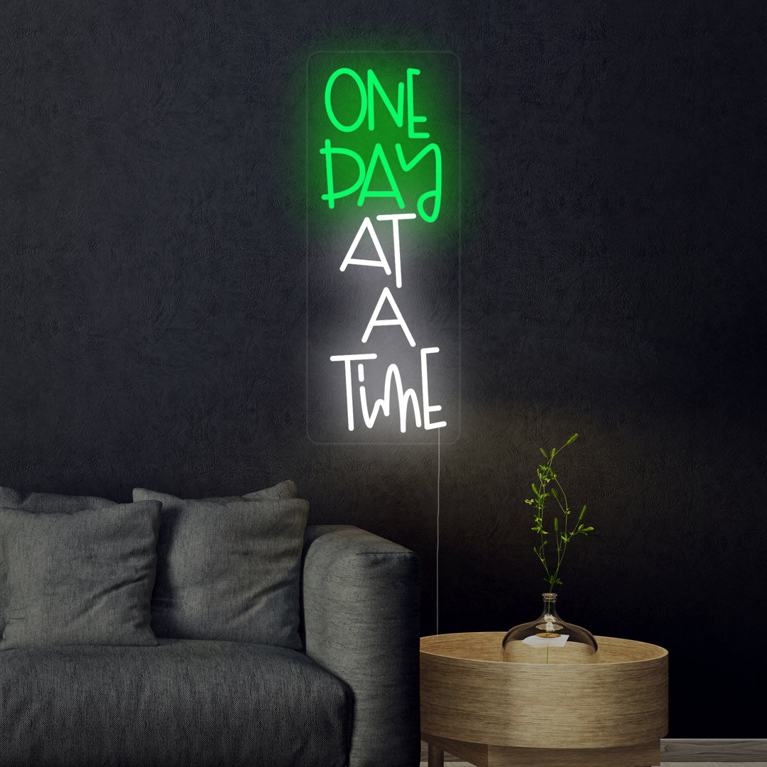"One Day At A Time" Neon Sign