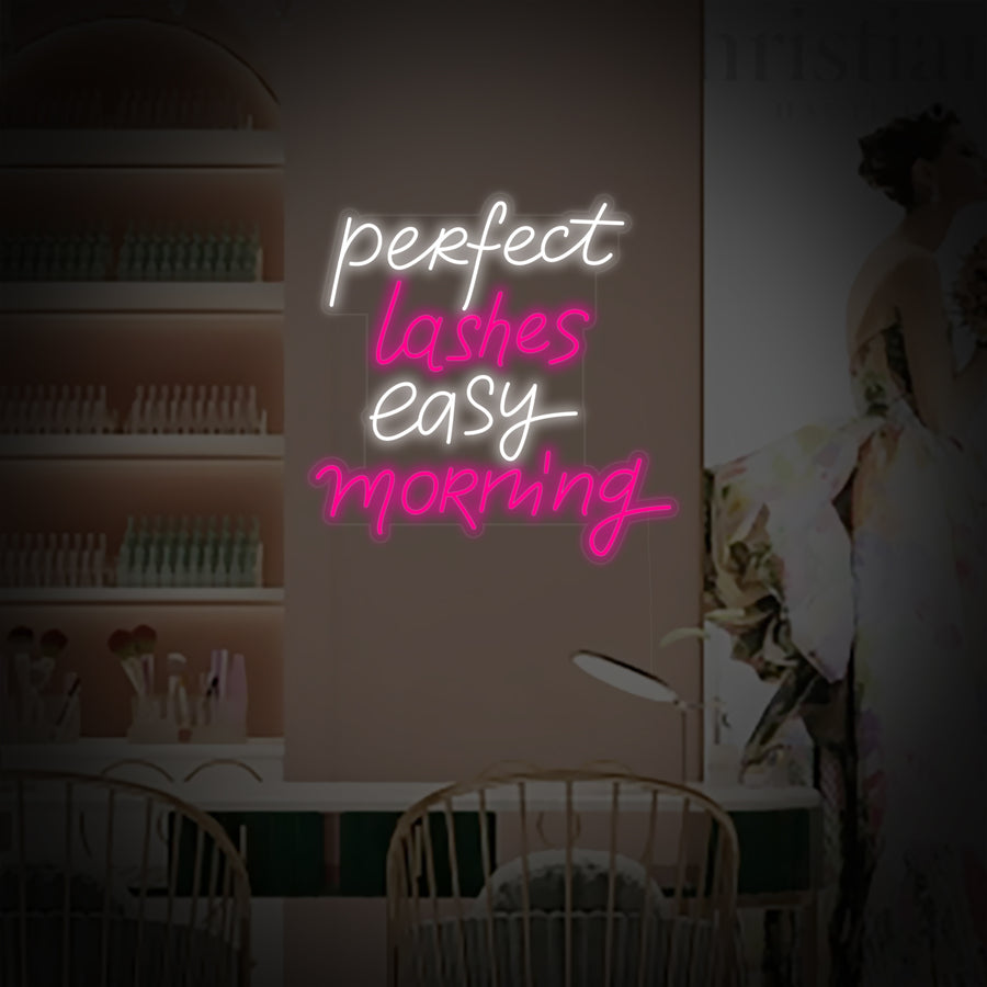 "Perfect Lashes Easy Morning" Neon Sign
