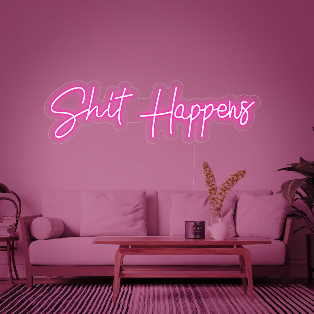 "Shit Happens" Neon Sign