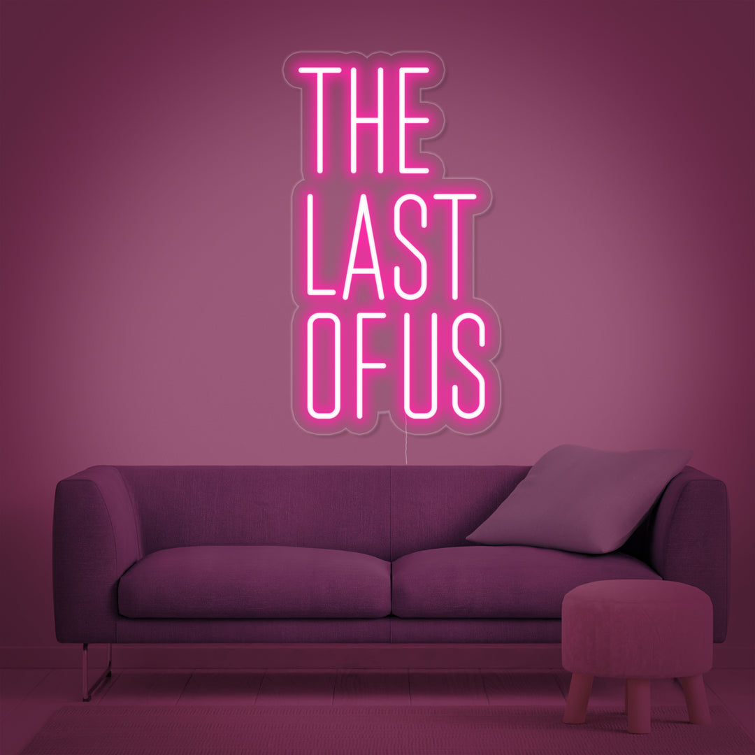 "The Last Of Us" Neon Sign