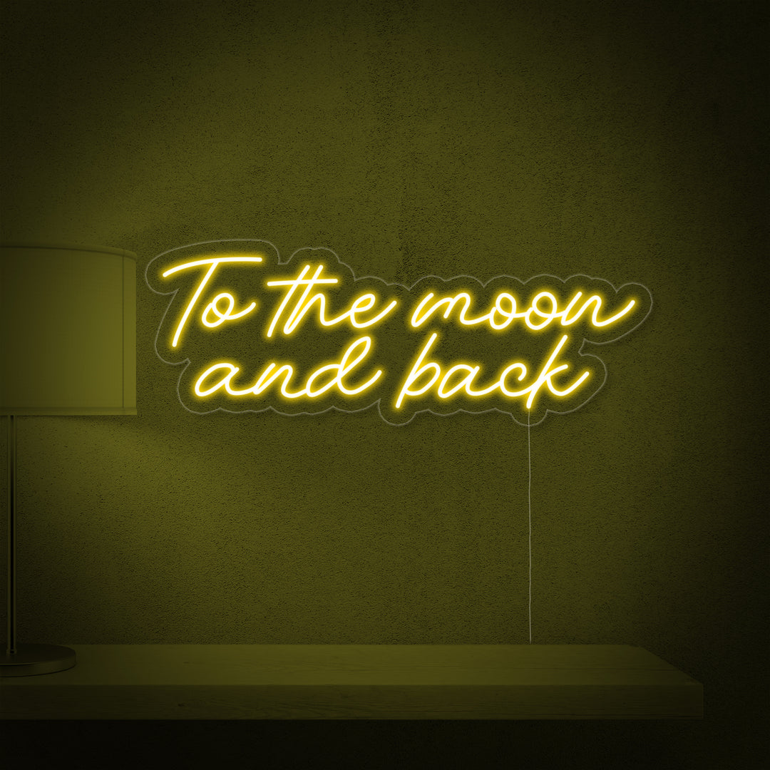 "To The Moon and Back" Neon Sign