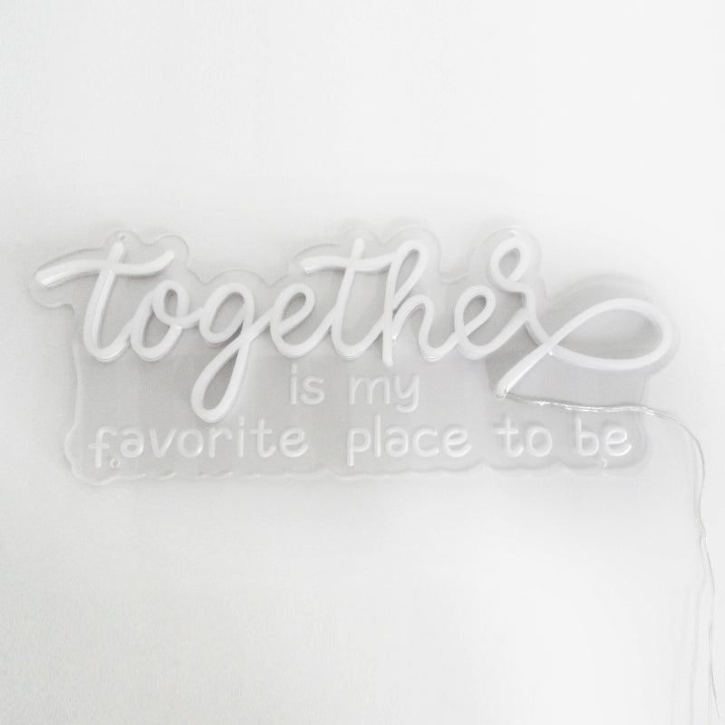 "Together Is My Favorite Place To Be" Mini Neon Sign