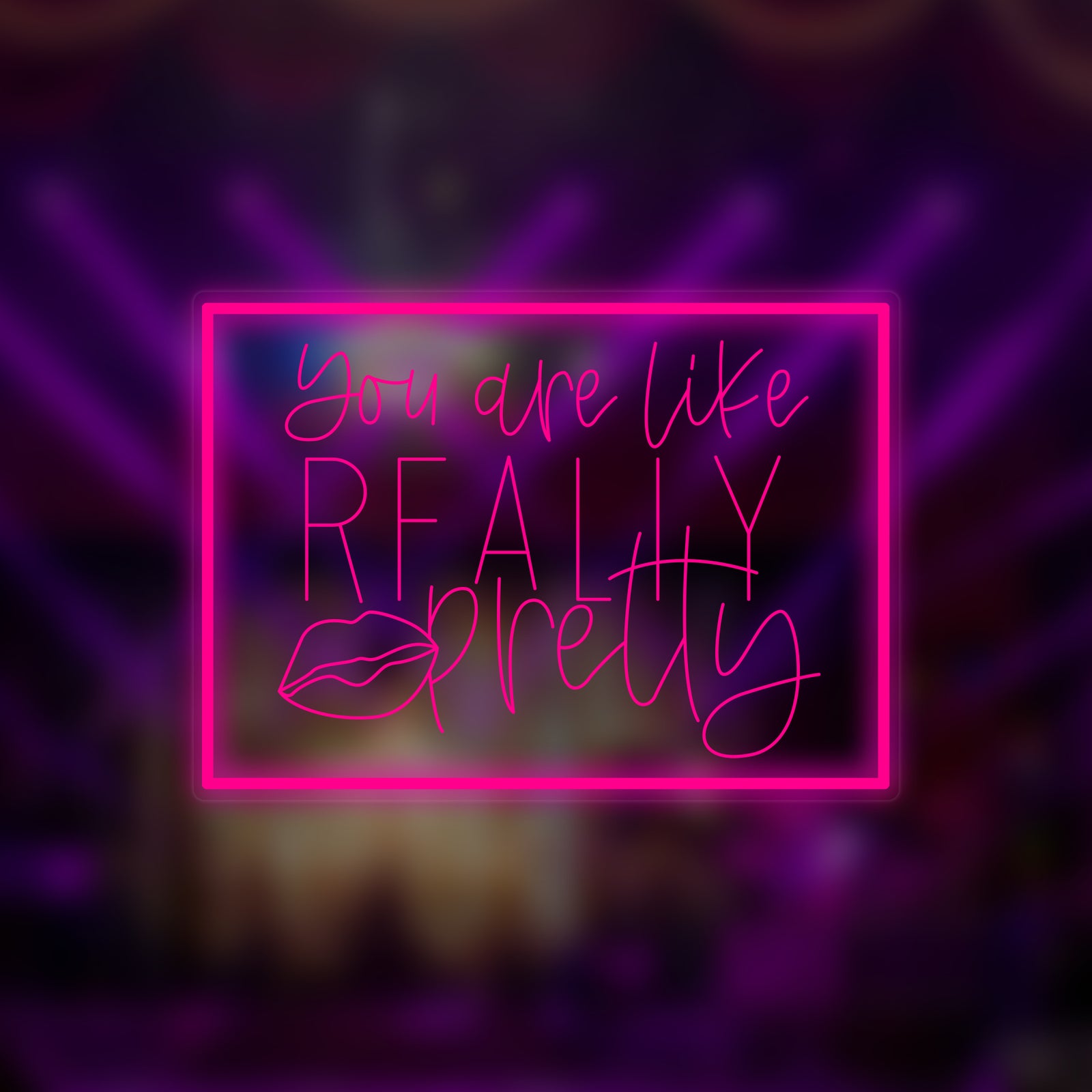 "You are Like Really Pretty" Mini Neon Sign neon sign product image