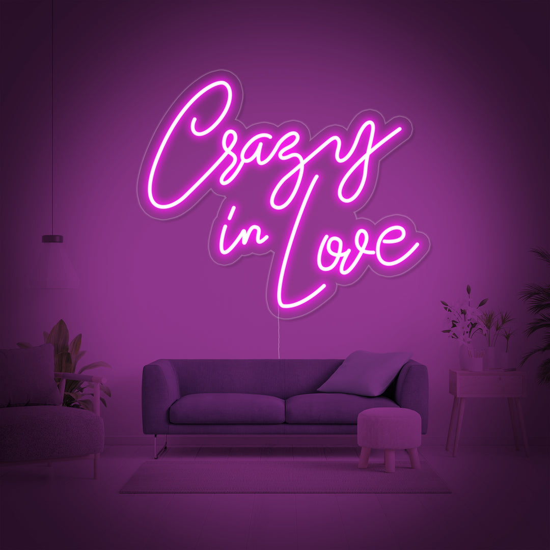 "Crazy in love" Neon Sign