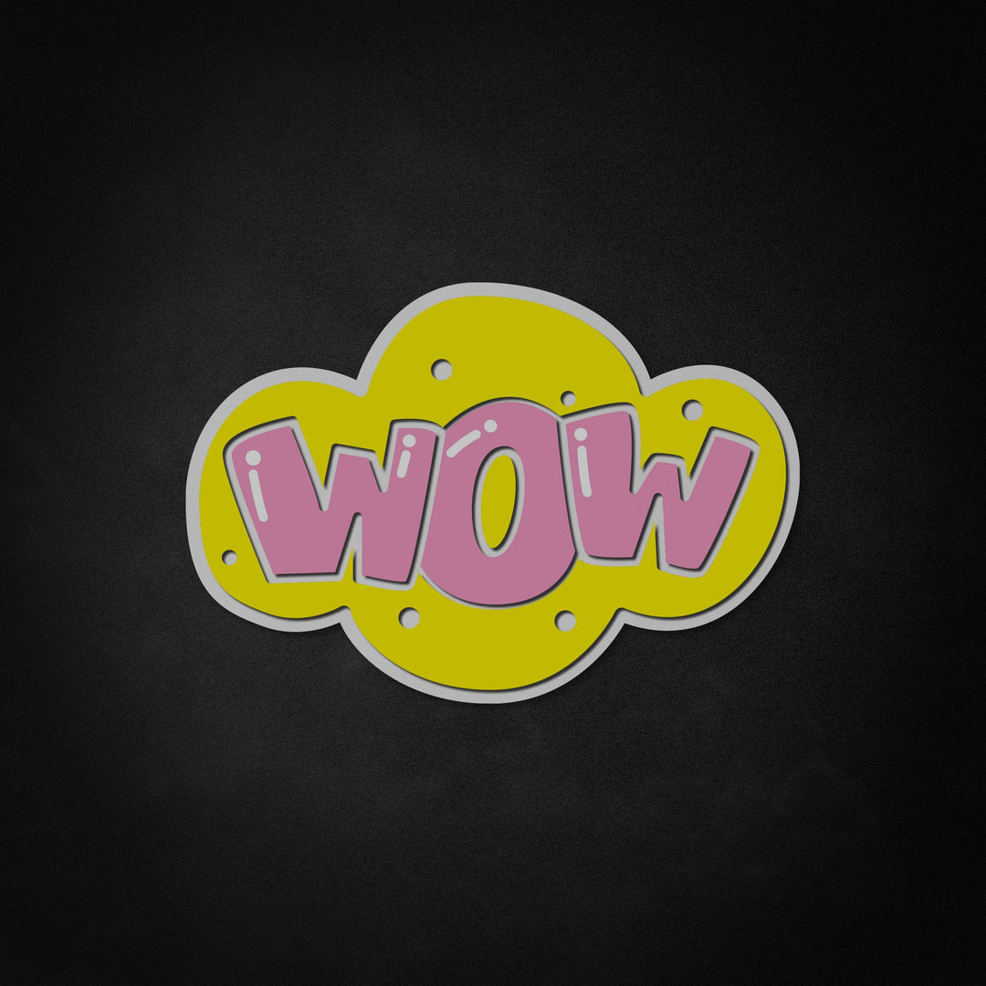 "WOW" Neon Like Sign