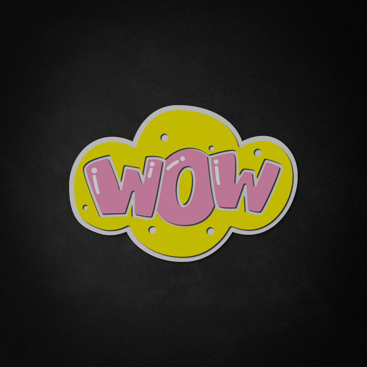 "WOW" Neon Like Sign